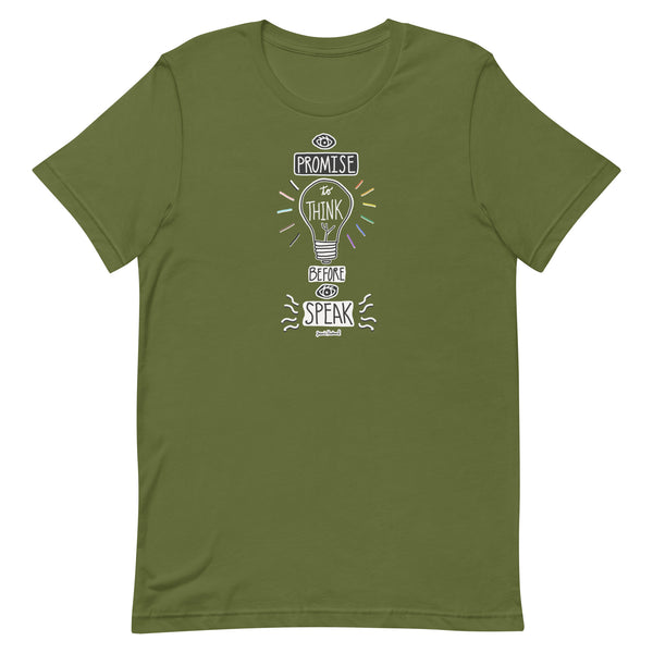 I Promise to Think before I Speak T-Shirt - Jessie husband